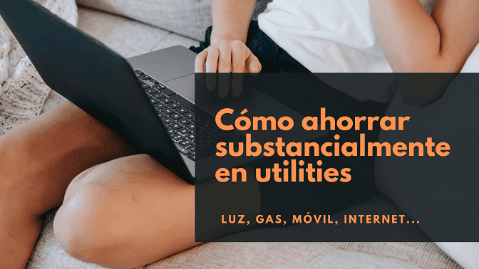 Lee más sobre el artículo Cómo ahorrar substancialmente en utilities