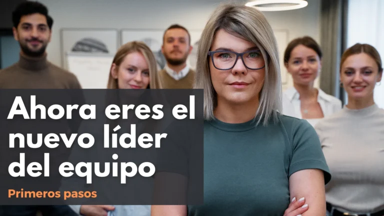 Read more about the article Primeros pasos a seguir cuando te conviertes en el nuevo jefe de un equipo