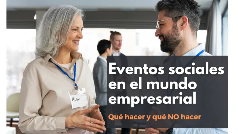 Read more about the article Qué hacer y qué NO hacer si te enfrentas a un evento social empresarial