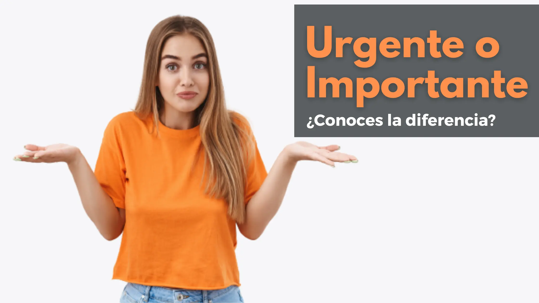 You are currently viewing Cómo diferenciar lo urgente de lo importante