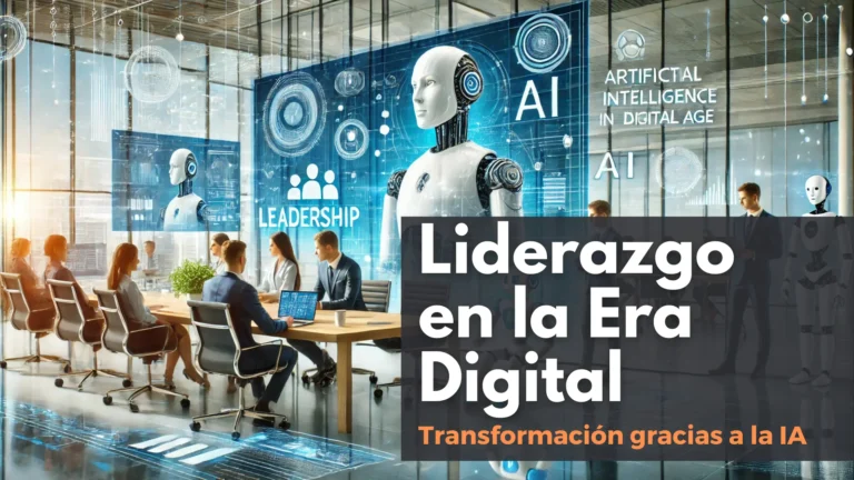 Lee más sobre el artículo Liderazgo en la era Digital: cómo la Inteligencia Artificial está transformando la gestión de equipos