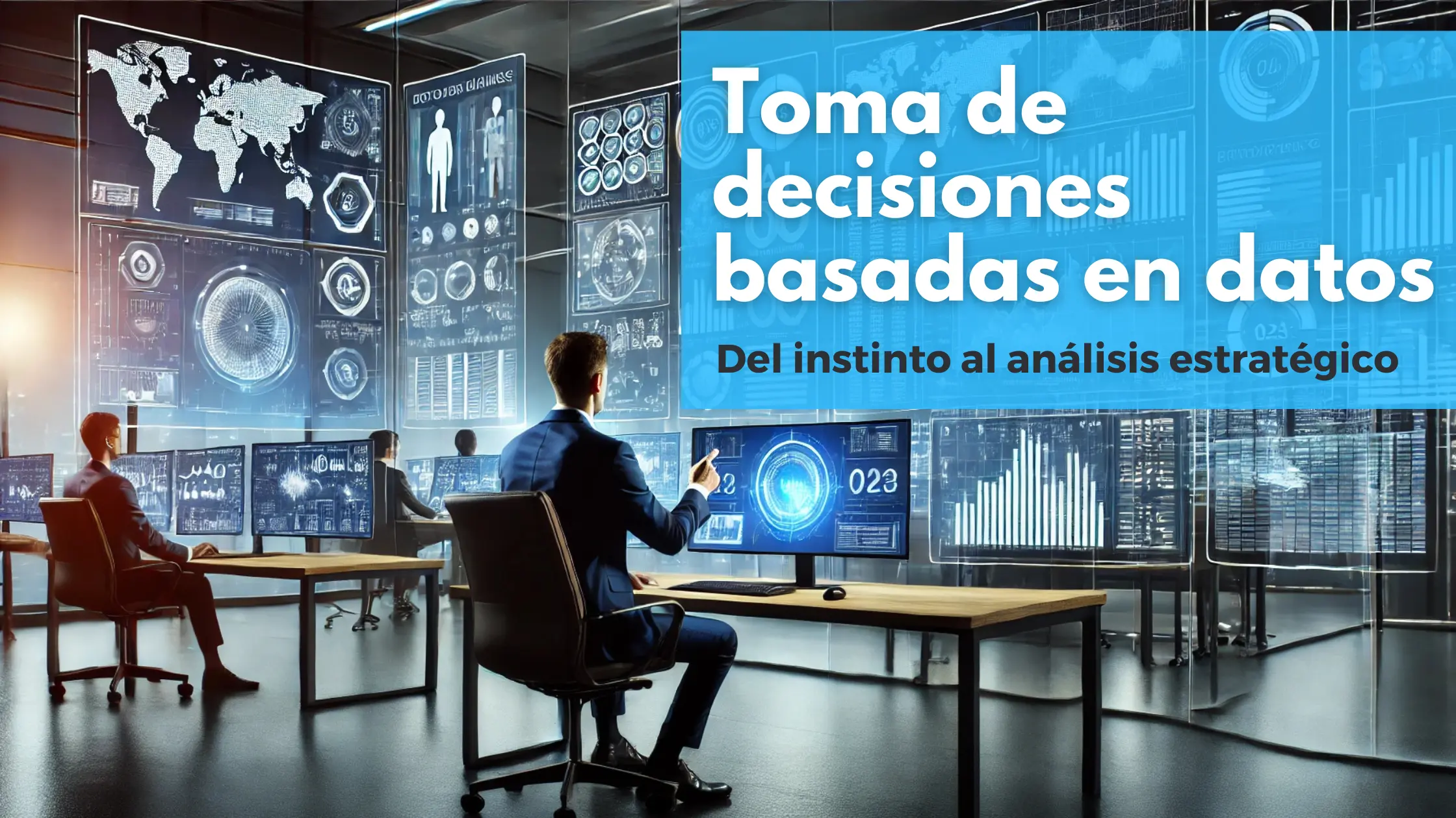 En este momento estás viendo Liderazgo y toma de decisiones basadas en datos: del instinto al análisis estratégico